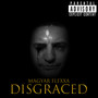 Disgraced (Explicit)