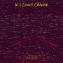 If I Could Change (Explicit)