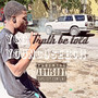 Truth Be Told (Explicit)