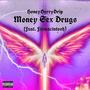 Money Sex Drugs (feat. Fijimacintosh) [Explicit]