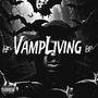 VampLiving (Explicit)