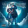 To The Moon (feat. Honie Gold) [Explicit]
