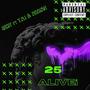 25 Alive (feat. T•A•I & Addiah) [Explicit]