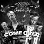 Come Over (feat. Capital Jay) [Explicit]