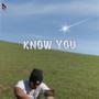 Know You (Explicit)