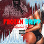 Frozen Dripp (Explicit)