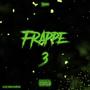 Frappe 3 (feat. Pekze) [Explicit]