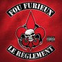 Fou furieux / Le règlement