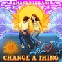 Change a Thing (Explicit)