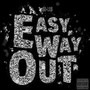 Easy Way Out (Explicit)