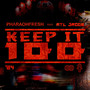 Keep It 100 (Explicit)