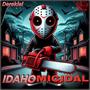 IDAHOMICIDAL (Explicit)