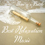 Best Music for Relaxation: Time in a Bottle