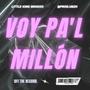 VOY PA'L MILLÓN (Explicit)