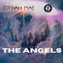 I Hear The Angels Crying (feat. JOYDAH MAE) [Explicit]