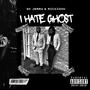 I Hate Ghost (feat. Rickiono) [Explicit]