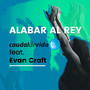 Alabar Al Rey (feat. Evan Craft)