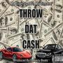 Throw Dat Cash (feat. Mz Sincere) [Explicit]