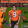 Dirty Bobby Boucher (Explicit)