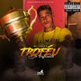 Troféu de Traficante (Explicit)