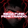 MEGA FUNK PENETRANDO (Explicit)