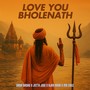 Love You Bholenath