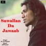 Sawallan Da Jawaab