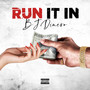 Run It In (Explicit)