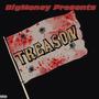 TREASON (feat. BigMoney7moke & TazzRecklezz) [Explicit]