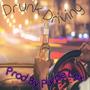 Drunk Driving (Explicit)