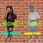 Money Talk (feat. Kam Treyz) [Explicit]