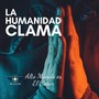 La Humanidad Clama