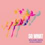 So What (Explicit)