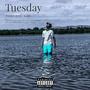 Tuesday (Explicit)