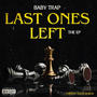 Last Ones Left (Explicit)