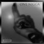 One Nigga (feat. True Art) [Explicit]