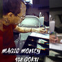 Magic Money (Explicit)