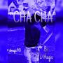 CHA CHA (Explicit)