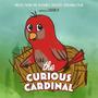 The Curious Cardinal (Music From The Alliance Theatre Original Film)