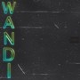 Wandi (feat. Dad Maxx) [Explicit]