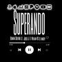 SUPERANDO (feat. Julio J, Wilian VC & Linkby) [Explicit]