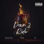 Down 2 Ride (feat. DoubleRiq & zo) [Explicit]