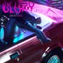 Blury (Explicit)