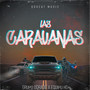 Las Caravanas (Explicit)