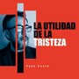 La utilidad de la tristeza