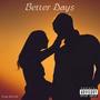 Better Days (Explicit)