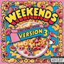 Weekends Vrs.3 (feat. Stretch) [Explicit]