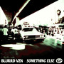 SOMETHING ELSE