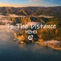 To The Distance