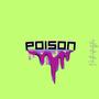 Poison (Explicit)